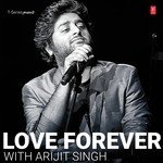 Love Forever With Arijit Singh - Meet Bros Song Download